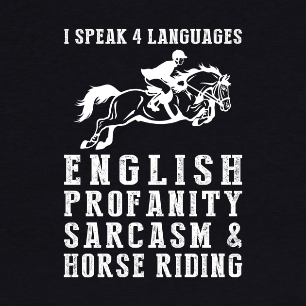Gallop with Laughter! Funny '4 Languages' Sarcasm Horse Tee & Hoodie by MKGift